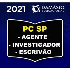 SUPER PC SP - AGENTE - INVESTIGADOR E ESCRIVÃO - PCSP - PRÉ EDITAL - DAMÁSIO 2021.2