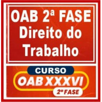 OAB 2ª FASE XXXVI (36) - TRABALHO - CERS 2022.2