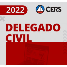 DELEGADO DA POLÍCIA CIVIL - REGULAR - CERS 2022