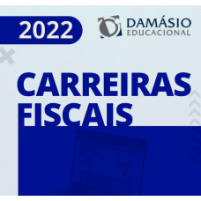 CARREIRAS FISCAIS - RECEITA FEDERAL - ESTADUAL E MUNICIPAL - DAMÁSIO 2022 - REGULAR