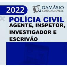 POLICIA CIVIL - CARREIRAS - AGENTE - INVESTIGADOR - INSPETOR - ESCRIVÃO - DAMÁSIO 2022 - CURSO REGULAR