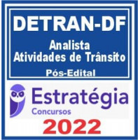 DETRAN DF - ANALISTA EM ATIVIDADES DE TRÂNSITO - PÓS EDITAL - ESTRATÉGIA 2022
