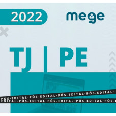 TJ PE - JUIZ DE DIREITO DO TRIBUNAL DE JUSTIÇA DO ESTADO DE PERNAMBUCO - TJPE - PRIMEIRA FASE - RETA FINAL - MEGE 2022