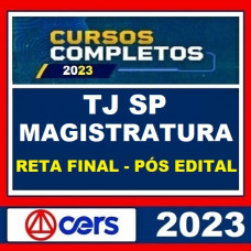 TJ SP - MAGISTRATURA ESTADUAL - JUIZ DE DIREITO - RETA FINAL - PÓS EDITAL - CERS 2023