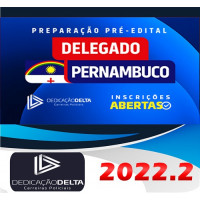 PC CE - DELEGADO DE POLICIA CIVIL - CEARÁ - PCCE - DEDICAÇÃO DELTA - PRÉ EDITAL - 2023