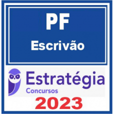 PF - ESCRIVÃO DA POLICIA FEDERAL - PACOTE COMPLETO - ESTRATEGIA 2023