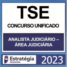 TSE / TRE - CONCURSO UNIFICADO (ANALISTA JUDICIÁRIO - ÁREA JUDICIÁRIA) - PRÉ-EDITAL - ESTRATÉGIA - 2023