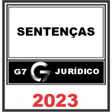 SENTENÇAS - G7 JURÍDICO 2023