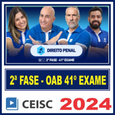 OAB 2ª FASE 41º EXAME – REPESCAGEM + REGULAR (DIREITO PENAL) - CEISC 2024.2