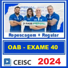 OAB 2ª FASE 40 - DIREITO PENAL - CEISC 2024