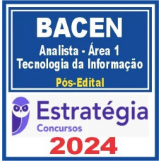 RATEIO DO CURSO PARA BACEN (Analista – Área 1 – Tecnologia da Informação) Pós Edital – Estratégia 2024