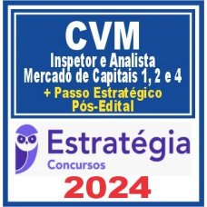 CVM (Inspetor e Analista – Mercado de Capitais 1, 2 e 4 + Passo) Pós Edital – Estratégia 2024