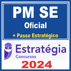PM SE (Oficial + Passo) - ESTRATÉGIA - 2024.2