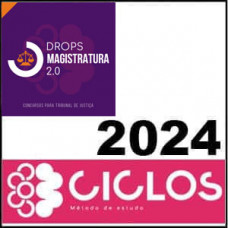 DROPS – MAGISTRATURA 2.0 – CICLOS 2024