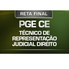 APROVAÇÃO PGE - RETA FINAL TÉCNICO DE REPRESENTAÇÃO JUDICIAL - DIREITO - PGE CEARÁ