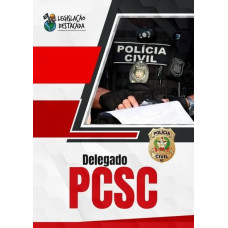 PC SC - DELEGADO DA POLÍCIA CIVIL DE SANTA CATARINA DESTACADA  2025