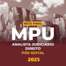 Reta Final MPU - Analista - Especialidade: Direito - CP IURIS Pós Edital