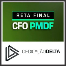 PMDF - CFO (OFICIAL) - POLÍCIA MILITAR DO DISTRITO FEDERAL - PM DF - DEDICAÇÃO DELTA PÓS EDITAL RETA FINAL - 2025