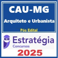 CAU-MG (Arquiteto e Urbanista) Pacote  Pós Edital – Estratégia 2025