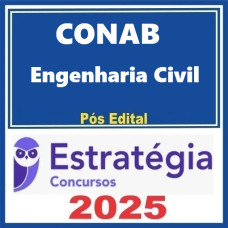 CONAB ( Engenharia Civil ) Pacote - Estratégia 2025 - PÓS EDITAL