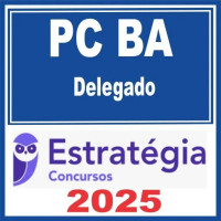 PC-BA (Delegado) Pacote Teórico – Estratégia 2025