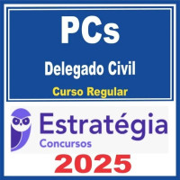PCs ( Delegado Civil ) Curso Regular – Estratégia 2025