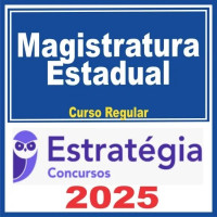 Magistratura Estadual (Curso Regular) Estratégia 2025