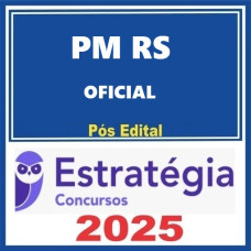 PM-RS ( Oficial da Brigada Militar ) Pacote - Estratégia 2025 - PÓS EDITAL