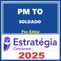 PM-TO (Soldado) Pacote - Estratégia 2025 - PÓS EDITAL