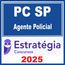PC SP ( Agente Policial ) Estratégia 2025 – Estratégia 2025