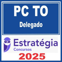 PC TO (Delegado) Pacote Teórico – Estratégia 2025