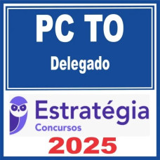 PC TO (Delegado) Pacote Teórico – Estratégia 2025