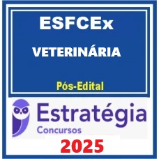 ESFCEx (Veterinária) Pacote Estratégia 2025 - PÓS EDITAL