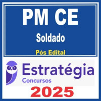 PM CE (Soldado) Pacote Estratégia 2025 - PÓS EDITAL