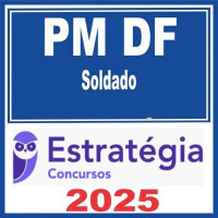 PM DF ( Soldado ) Estratégia 2025