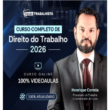 CURSO COMPLETO DE DIREITO DO TRABALHO 2026 - ESCOLA TRABALHISTA 2026