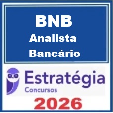 Banco do Nordeste BNB (Analista Bancário) – Estratégia 2026