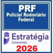 PRF (Policial Rodoviário Federal) – Estratégia 2026