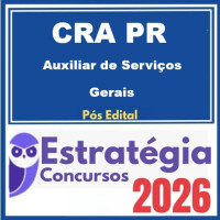 CRA PR (Auxiliar de Serviços Gerais) - 2026 (Pós-Edital)