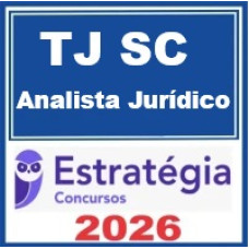 TJ SC (Analista Jurídico) Estratégia 2026
