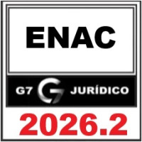 RETA FINAL ENAC - G7 JURÍDICO 2026.2